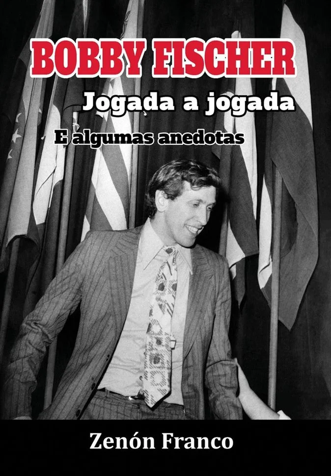 Bobby Fischer Jogada a jogada - Zenonchess Ediciones