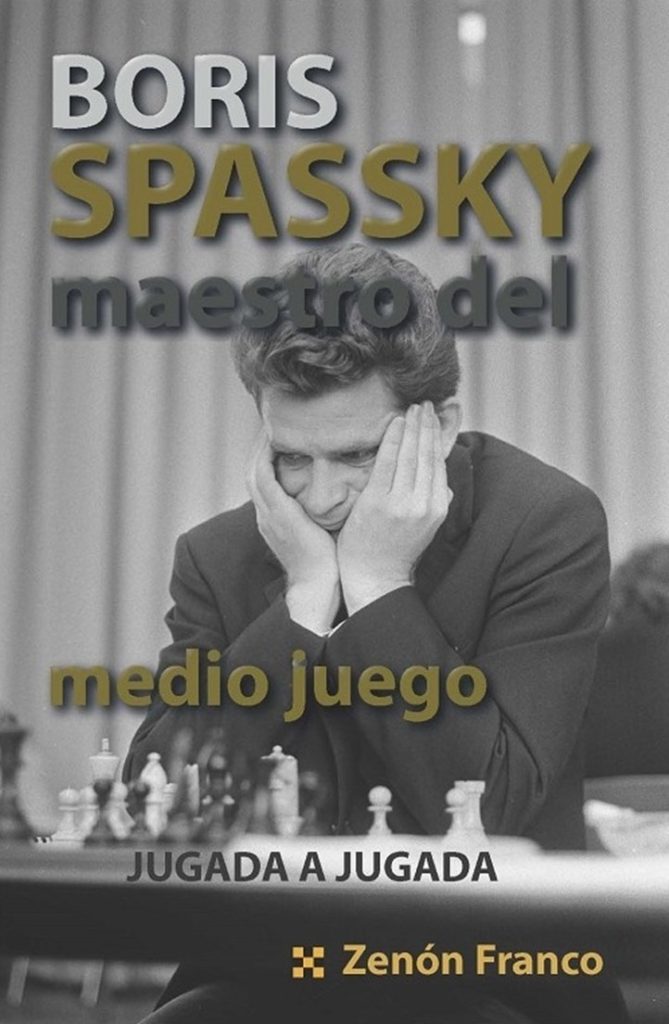 Boris Spassky Maestro del medio juegohttps://tiendachessy.com/chessy/1004-boris-spassky-maestro-del-medio-juego-9788412068641.html